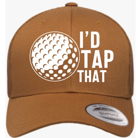 I’D TAP THAT (Snap back)