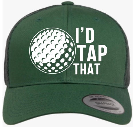 I’D TAP THAT (Snap back)