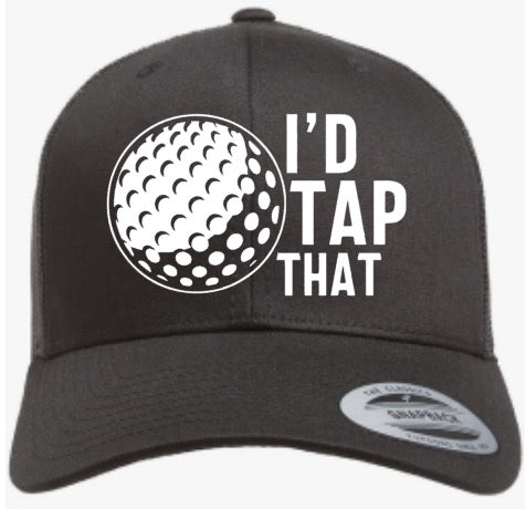 I’D TAP THAT (Snap back)